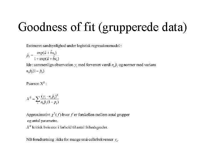 Goodness of fit (grupperede data) 