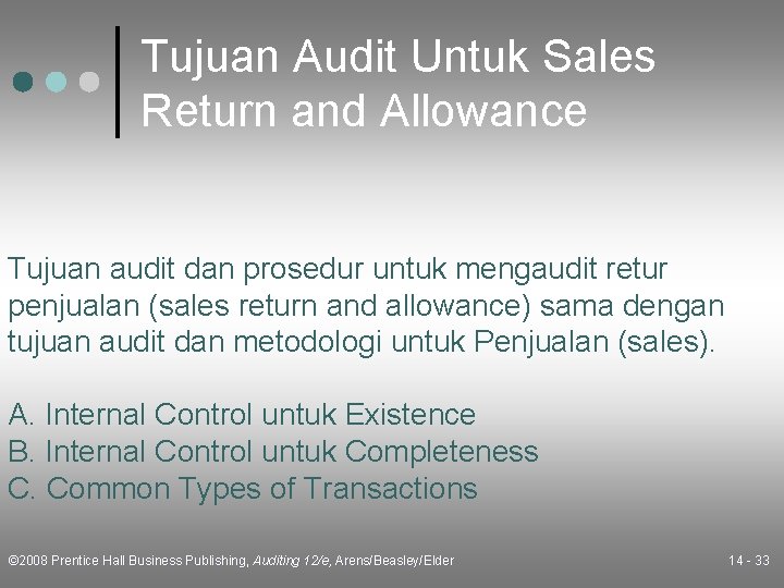 Tujuan Audit Untuk Sales Return and Allowance Tujuan audit dan prosedur untuk mengaudit retur