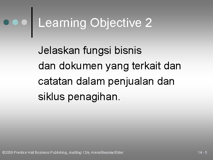 Learning Objective 2 Jelaskan fungsi bisnis dan dokumen yang terkait dan catatan dalam penjualan