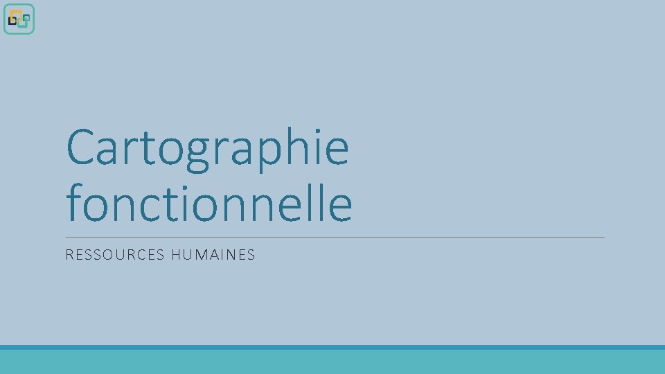 Cartographie fonctionnelle RESSOURCES HUMAINES 