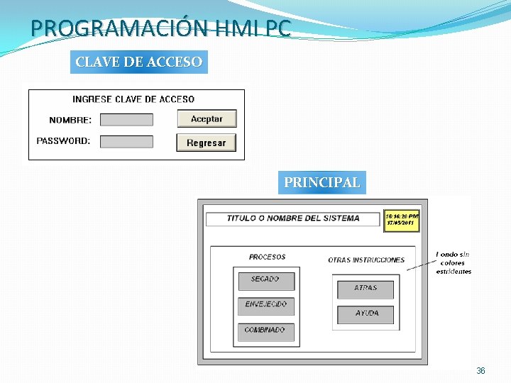 PROGRAMACIÓN HMI PC CLAVE DE ACCESO PRINCIPAL 36 