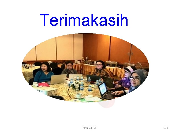 Terimakasih Final 23 juli 107 