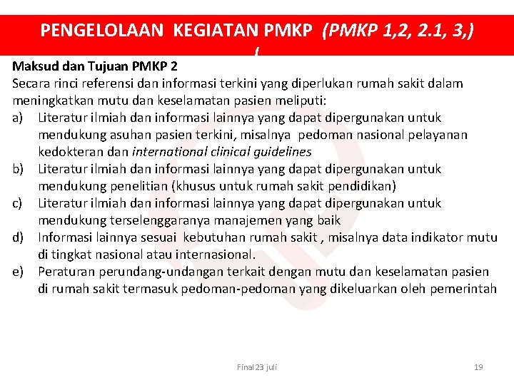 PENGELOLAAN KEGIATAN PMKP (PMKP 1, 2, 2. 1, 3, ) ( Maksud dan Tujuan