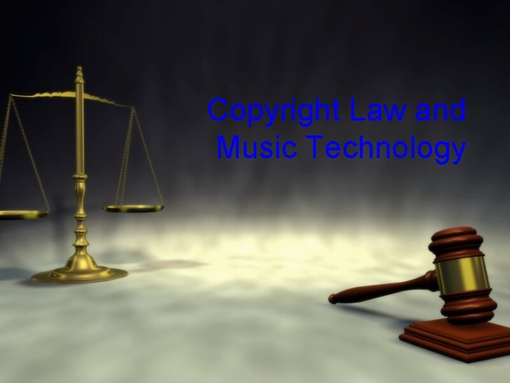 Copyright Law and Music Technology 