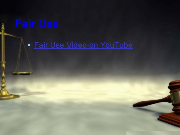 Fair Use § Fair Use Video on You. Tube 