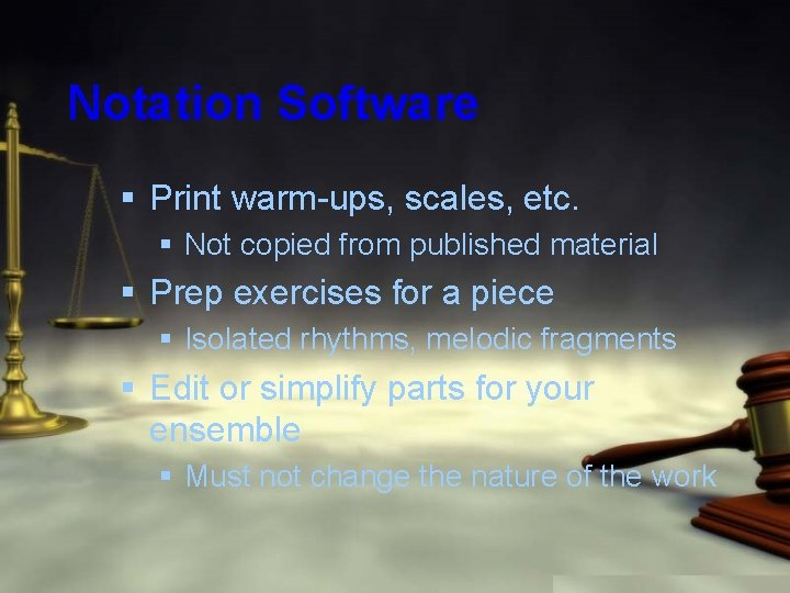 Notation Software § Print warm-ups, scales, etc. § Not copied from published material §