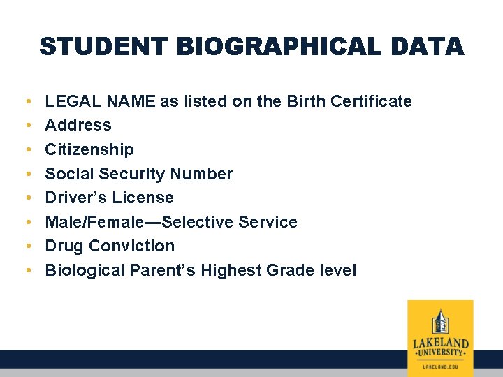 STUDENT BIOGRAPHICAL DATA • • LEGAL NAME as listed on the Birth Certificate Address