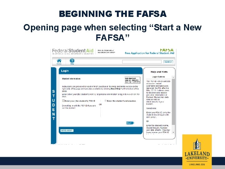 BEGINNING THE FAFSA Opening page when selecting “Start a New FAFSA” 