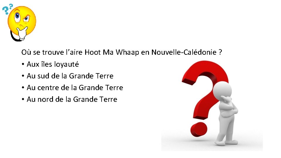 Où se trouve l’aire Hoot Ma Whaap en Nouvelle-Calédonie ? • Aux îles loyauté