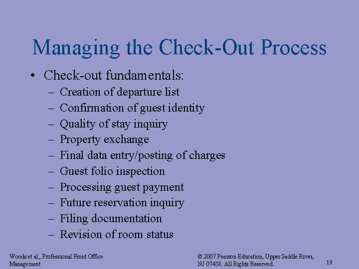 Managing the Check-Out Process • Check-out fundamentals: – – – – – Creation of