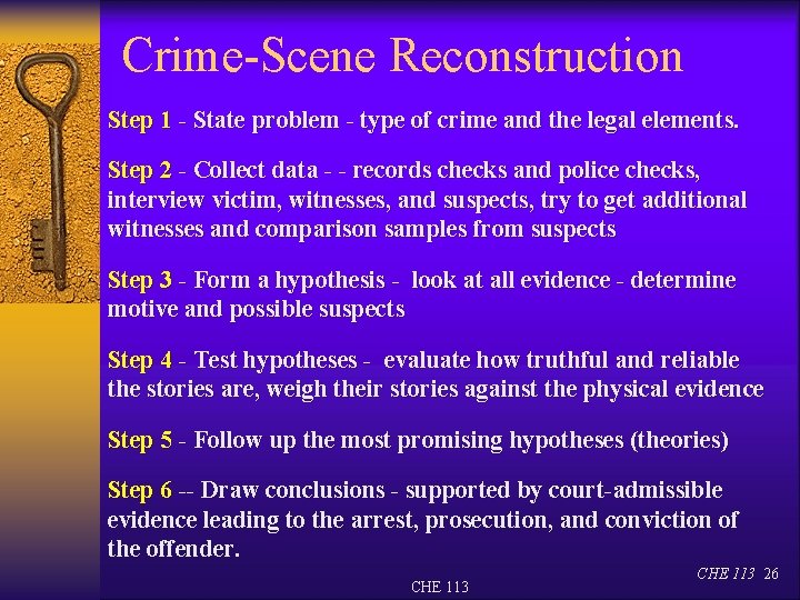 Crime-Scene Reconstruction Step 1 - State problem - type of crime and the legal