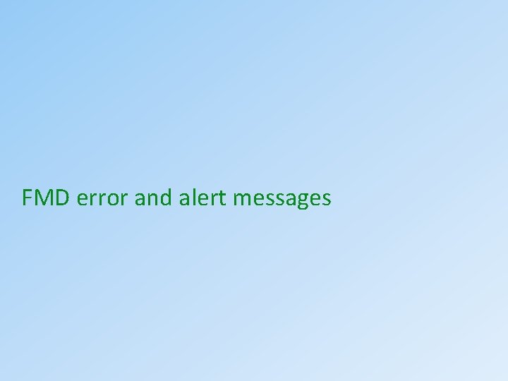 FMD error and alert messages 