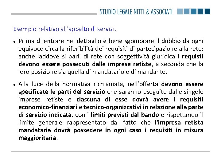 Esempio relativo all'appalto di servizi. Prima di entrare nel dettaglio è bene sgombrare il