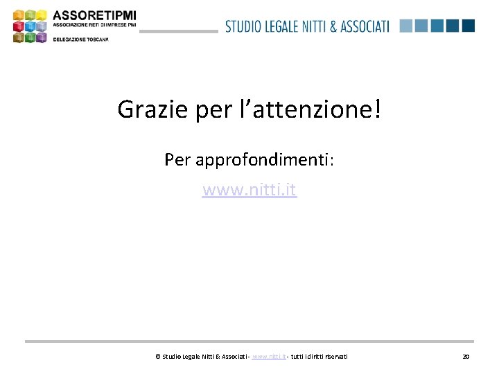 Grazie per l’attenzione! Per approfondimenti: www. nitti. it © Studio Legale Nitti & Associati
