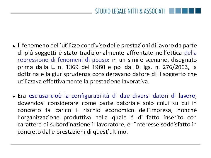  Il fenomeno dell’utilizzo condiviso delle prestazioni di lavoro da parte di piu soggetti