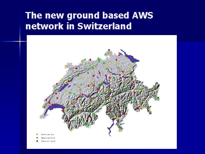 The new ground based AWS network in Switzerland 