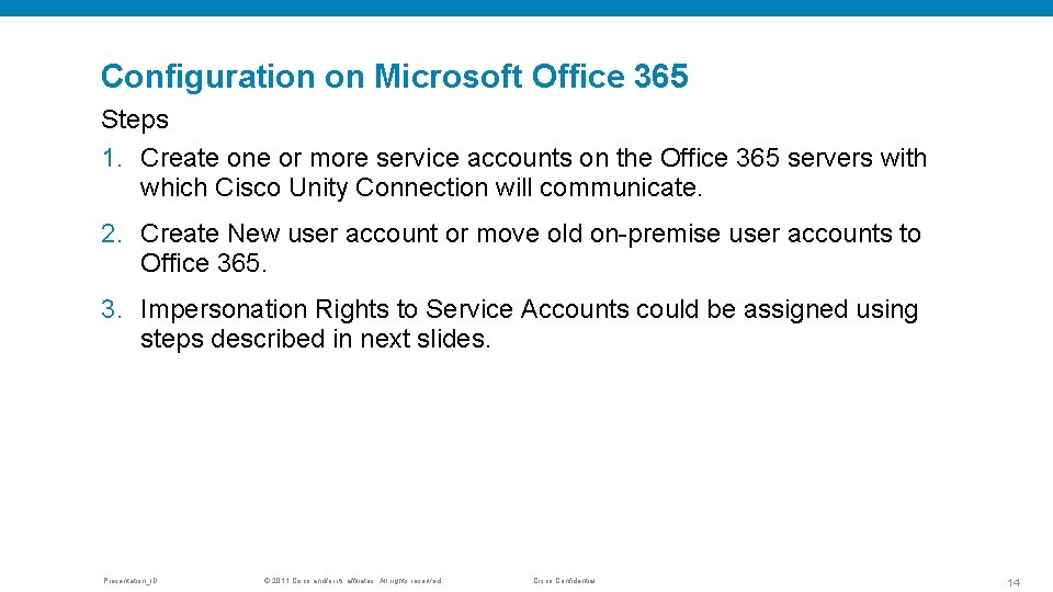 Configuration on Microsoft Office 365 Steps 1. Create one or more service accounts on