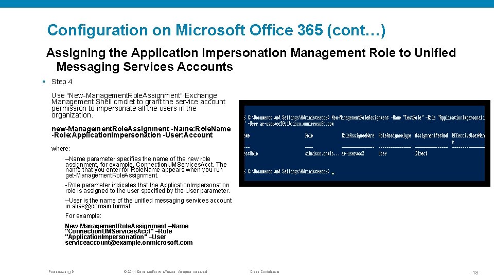Configuration on Microsoft Office 365 (cont…) Assigning the Application Impersonation Management Role to Unified