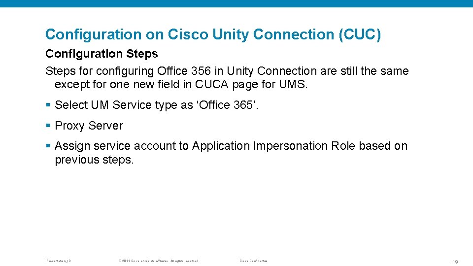 Configuration on Cisco Unity Connection (CUC) Configuration Steps for configuring Office 356 in Unity