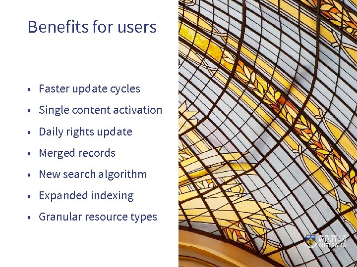 Benefits for users • Faster update cycles • Single content activation • Daily rights
