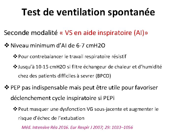Test de ventilation spontanée Seconde modalité « VS en aide inspiratoire (AI)» v Niveau