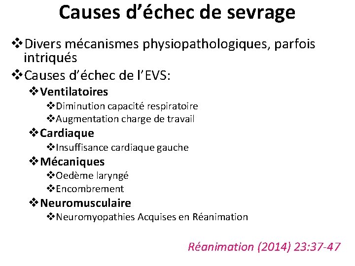 Causes d’échec de sevrage v. Divers mécanismes physiopathologiques, parfois intriqués v. Causes d’échec de