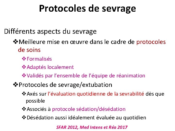 Protocoles de sevrage Différents aspects du sevrage v. Meilleure mise en œuvre dans le