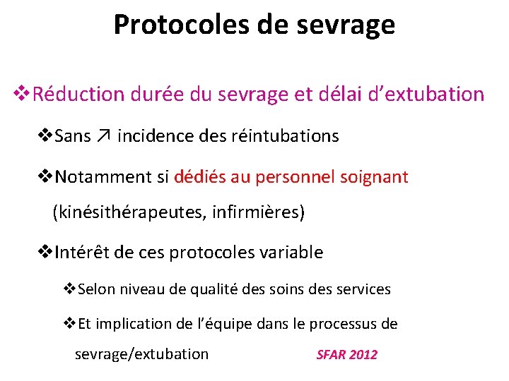 Protocoles de sevrage v. Réduction durée du sevrage et délai d’extubation v. Sans ↗