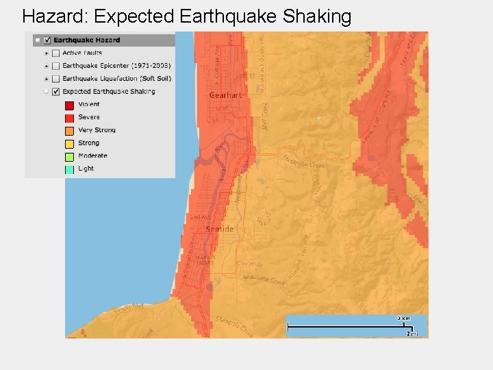 Hazard: Expected Earthquake Shaking 