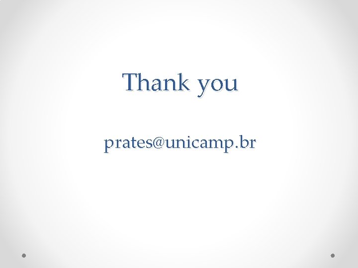 Thank you prates@unicamp. br 