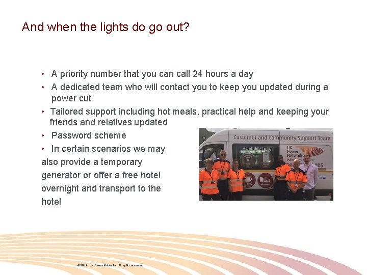 And when the lights do go out? • A priority number that you can And when the lights do go out? • A priority number that you can