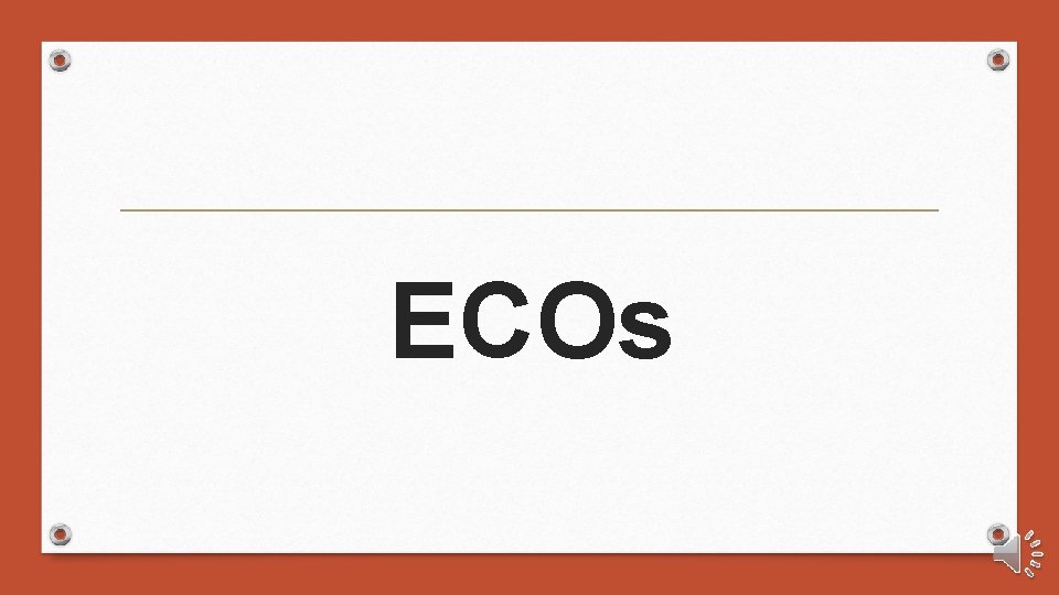 ECOs 