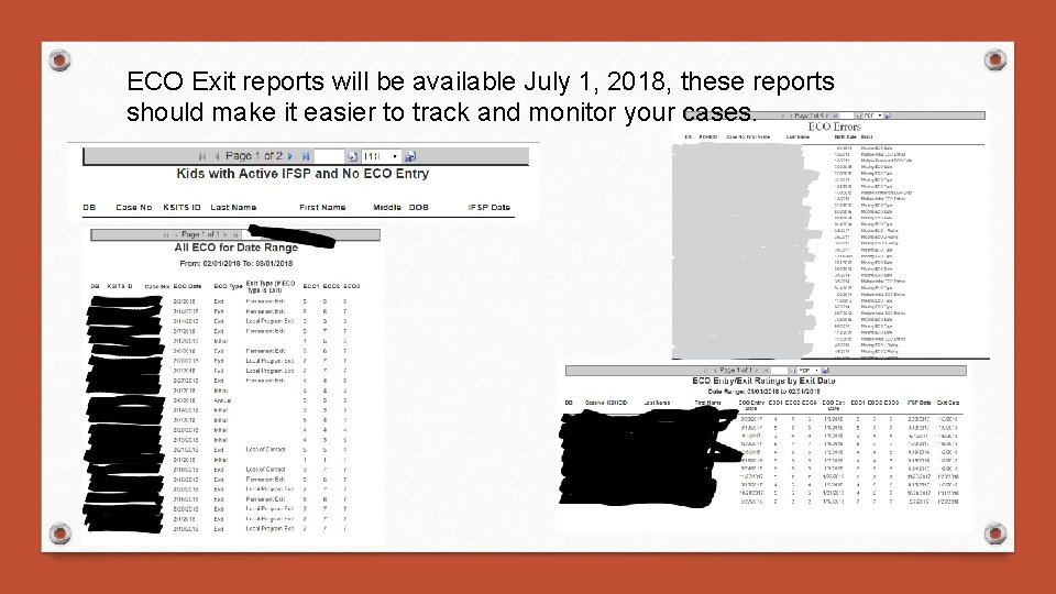 ECO Exit reports will be available July 1, 2018, these reports should make it