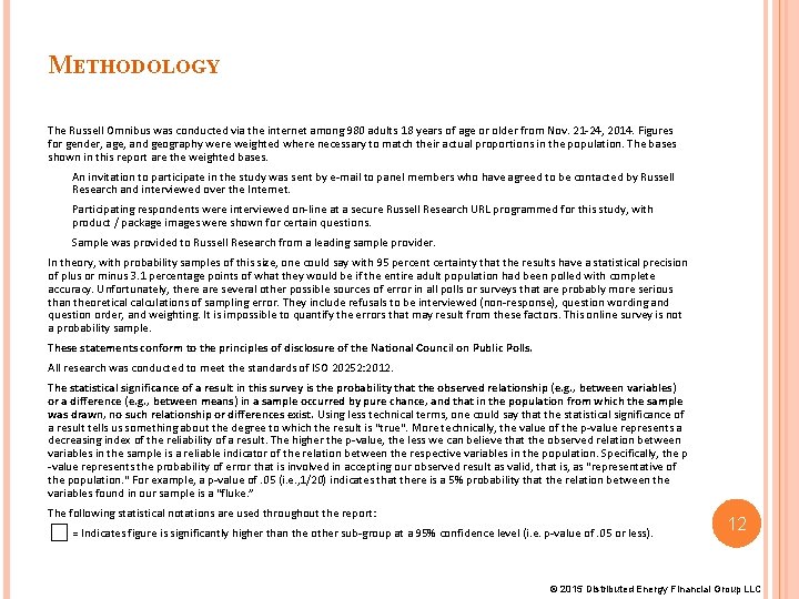 METHODOLOGY The Russell Omnibus was conducted via the internet among 980 adults 18 years METHODOLOGY The Russell Omnibus was conducted via the internet among 980 adults 18 years