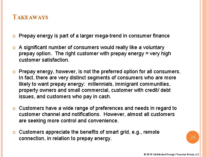 TAKEAWAYS Prepay energy is part of a larger mega-trend in consumer finance A significant TAKEAWAYS Prepay energy is part of a larger mega-trend in consumer finance A significant