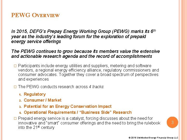 PEWG OVERVIEW In 2015, DEFG's Prepay Energy Working Group (PEWG) marks its 6 th PEWG OVERVIEW In 2015, DEFG's Prepay Energy Working Group (PEWG) marks its 6 th