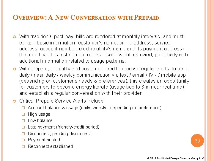 OVERVIEW: A NEW CONVERSATION WITH PREPAID With traditional post-pay, bills are rendered at monthly OVERVIEW: A NEW CONVERSATION WITH PREPAID With traditional post-pay, bills are rendered at monthly