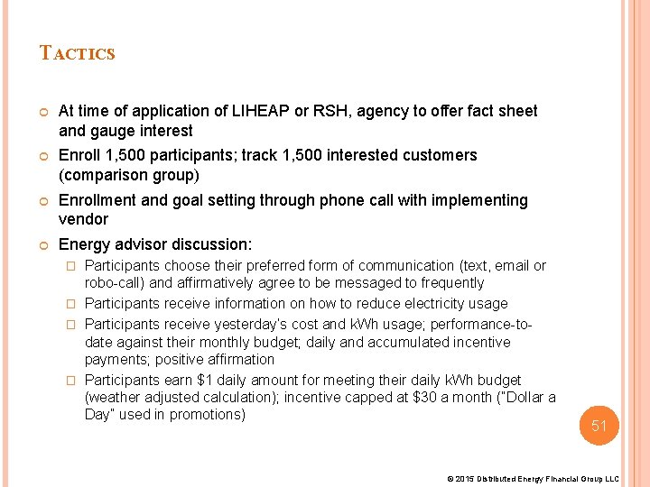 TACTICS At time of application of LIHEAP or RSH, agency to offer fact sheet TACTICS At time of application of LIHEAP or RSH, agency to offer fact sheet