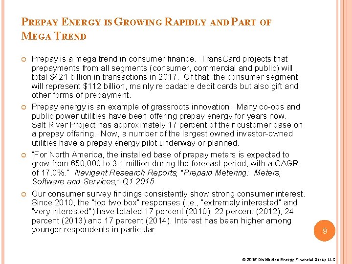PREPAY ENERGY IS GROWING RAPIDLY AND PART OF MEGA TREND Prepay is a mega PREPAY ENERGY IS GROWING RAPIDLY AND PART OF MEGA TREND Prepay is a mega