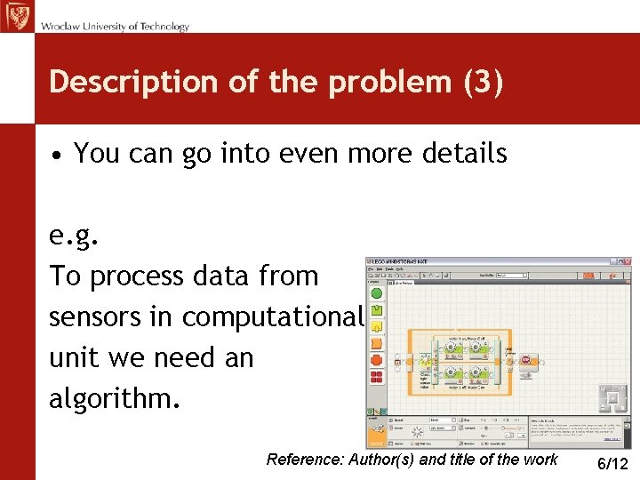 Description of the problem (3) • You can go into even more details e.