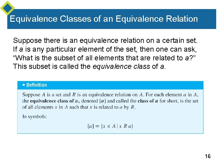 Equivalence Classes of an Equivalence Relation Suppose there is an equivalence relation on a