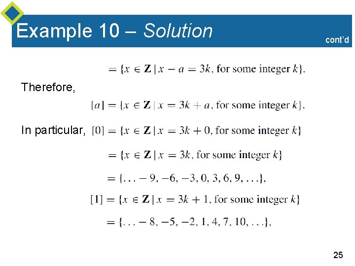 Example 10 – Solution cont’d Therefore, In particular, 25 