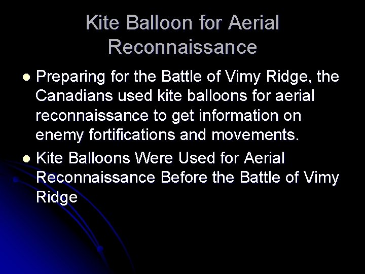 Kite Balloon for Aerial Reconnaissance Preparing for the Battle of Vimy Ridge, the Canadians