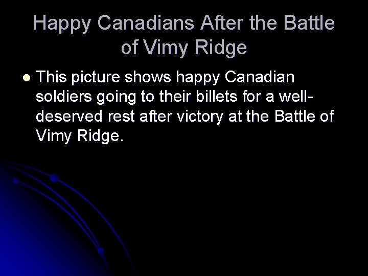 Happy Canadians After the Battle of Vimy Ridge l This picture shows happy Canadian