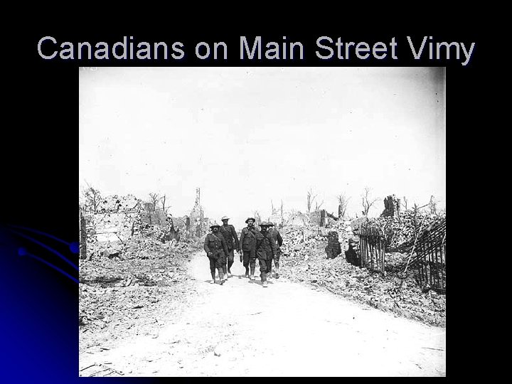 Canadians on Main Street Vimy 