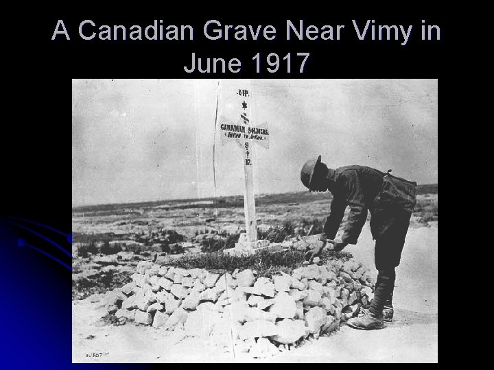 A Canadian Grave Near Vimy in June 1917 