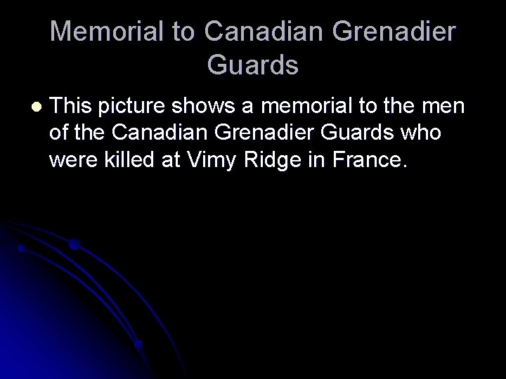 Memorial to Canadian Grenadier Guards l This picture shows a memorial to the men