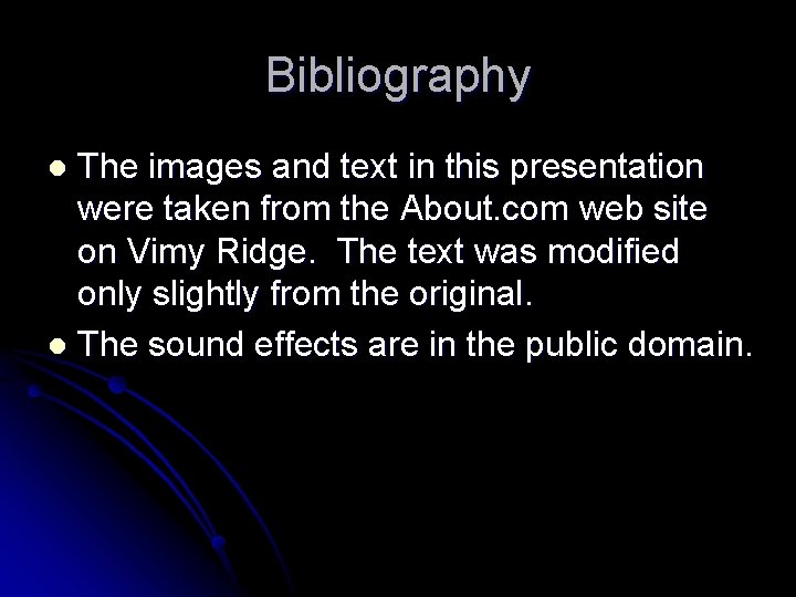 Bibliography The images and text in this presentation were taken from the About. com