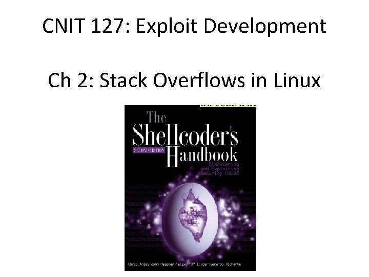 CNIT 127: Exploit Development Ch 2: Stack Overflows in Linux 