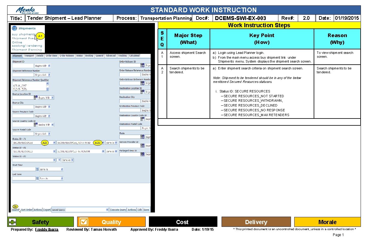 STANDARD WORK INSTRUCTION Title: Tender Shipment – Lead Planner DCEMS-SWI-EX-003 Process: Transportation Planning Doc#: